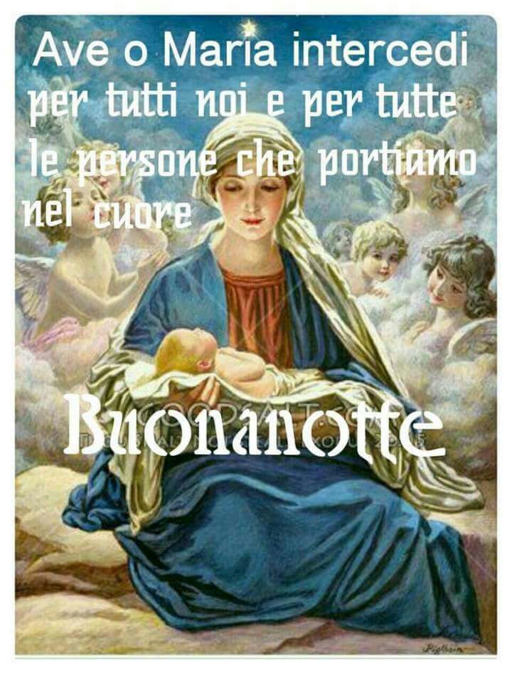 Ave o Maria bellissime immagini per Buonanotte