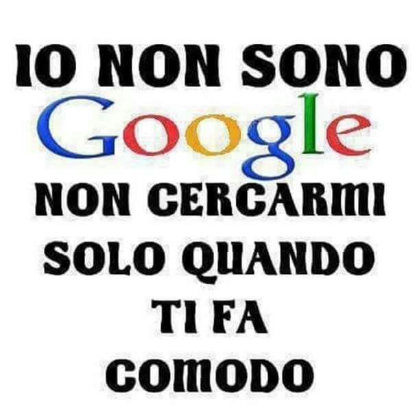 Belle immagini frecciatine da condividere io non sono Google