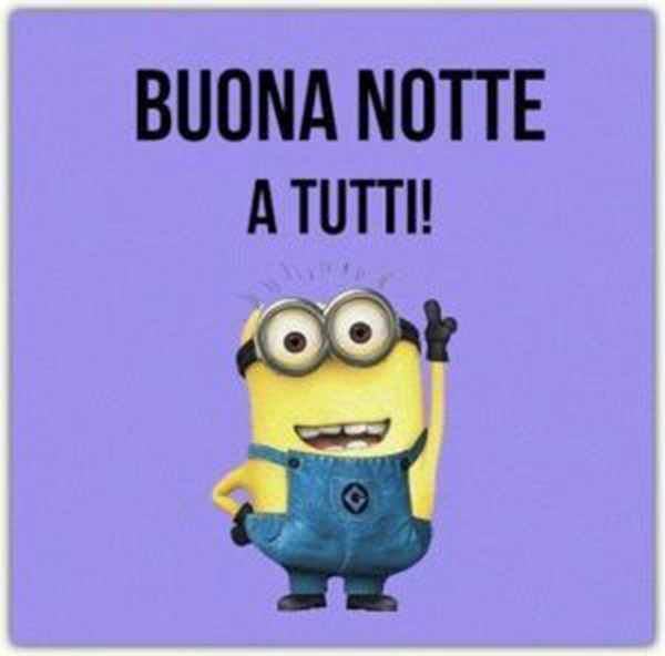 BUONA NOTTE, ...e sogni d'oro Buonanotte-a-tutti-con-i-Minions-da-condividere-su-Facebook-WhatsApp