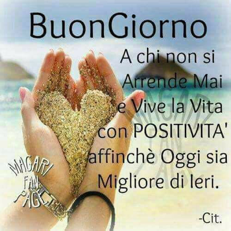 Buongiorno a chi non si arrende mai