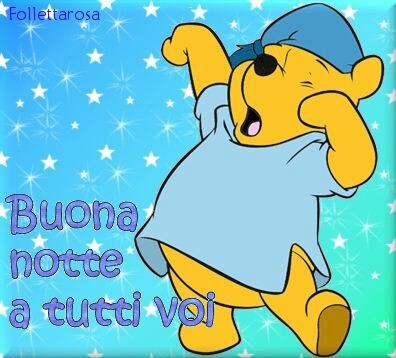 Immagini Buonanotte a tutti voi con Winnie The Pooh