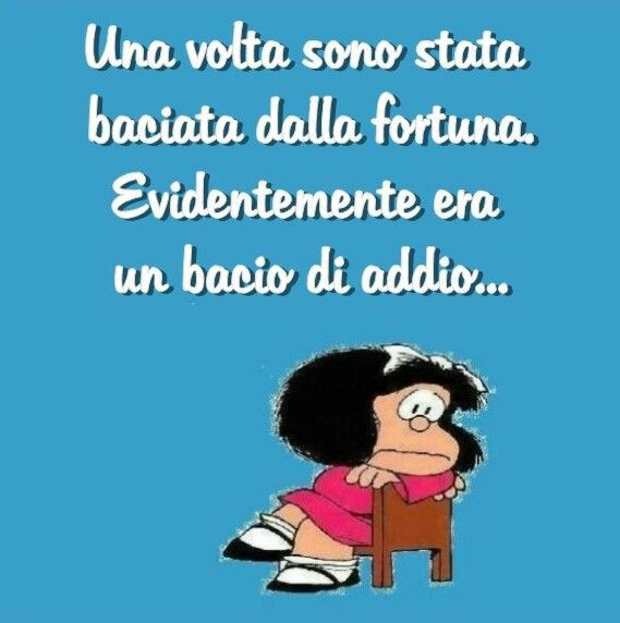 Immagini divertenti da condividere Mafalda e la Fortuna