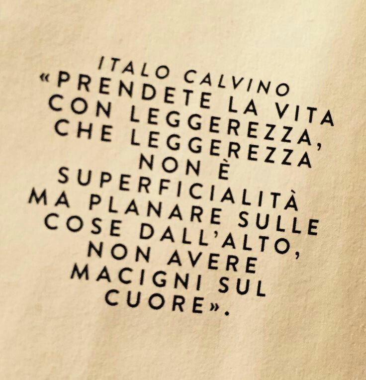 Le più belle frasi di Italo Calvino prendete la vita