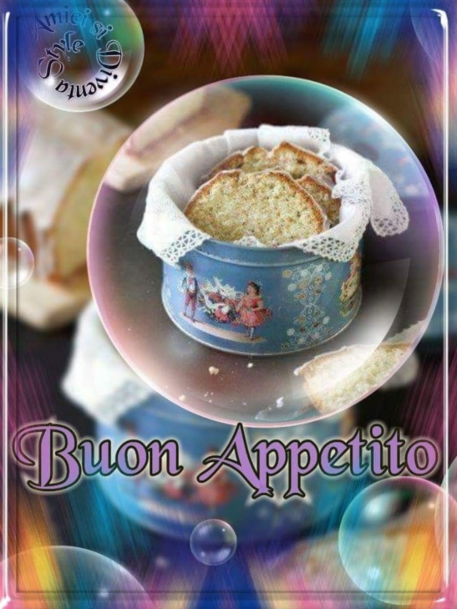 Buon Appetito a tutti i miei amici (2)