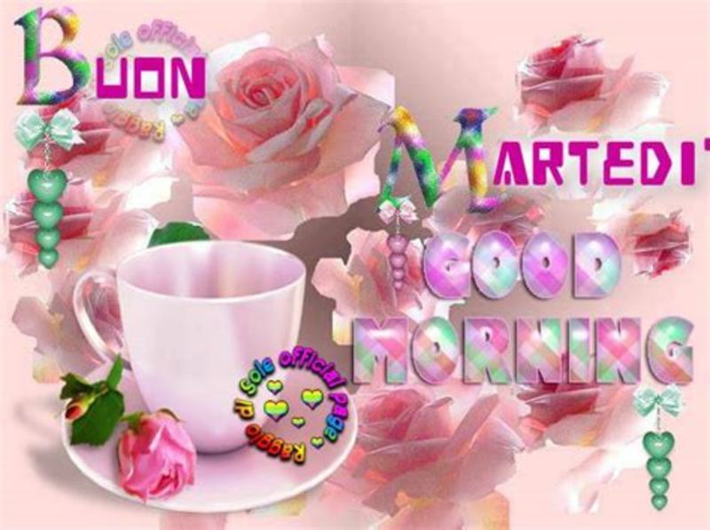 Buon Martedì da mandare su WhatsApp Facebook e Pinterest 443