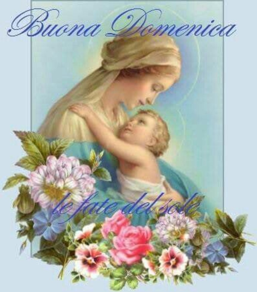 Immagini Buona Domenica con la Madonna