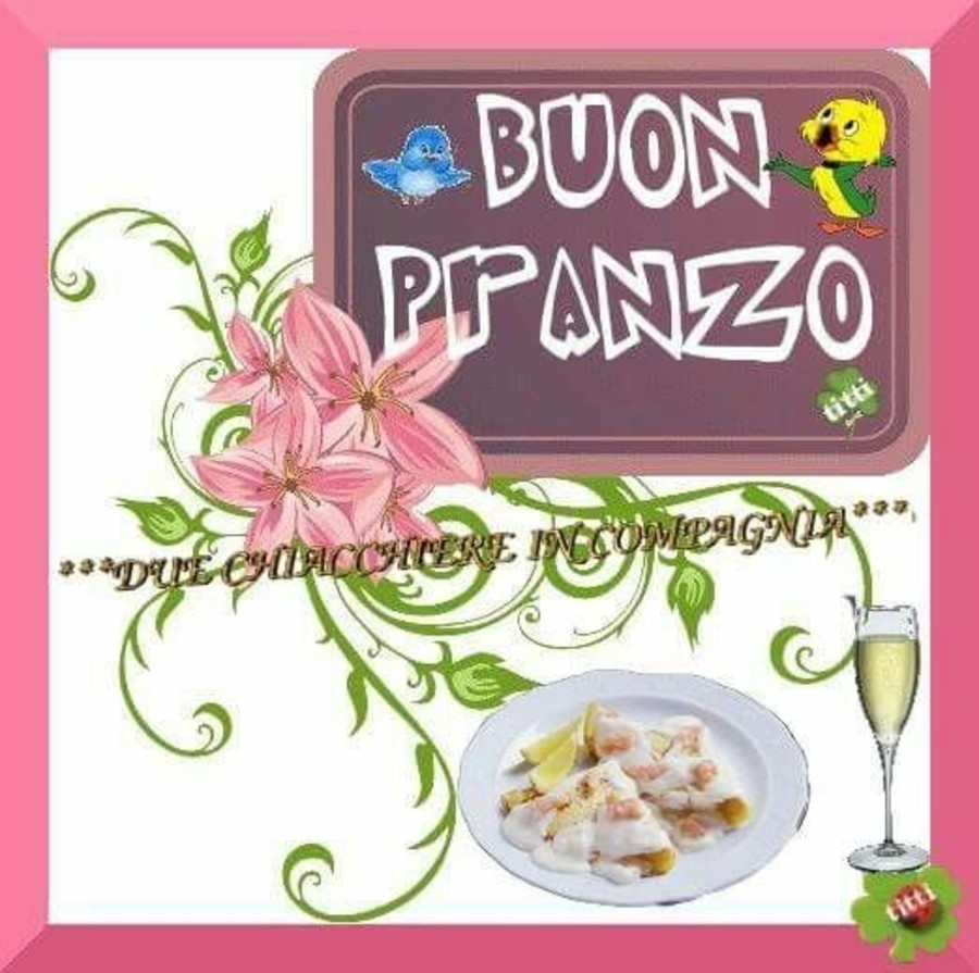 Le più belle immagini Buon Pranzo Buon Appetito 3942