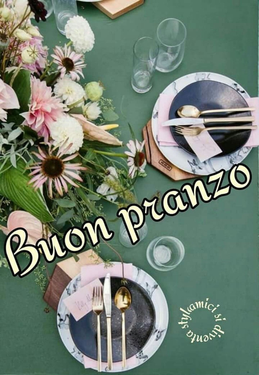 Le più belle immagini Buon Pranzo Buon Appetito 4105