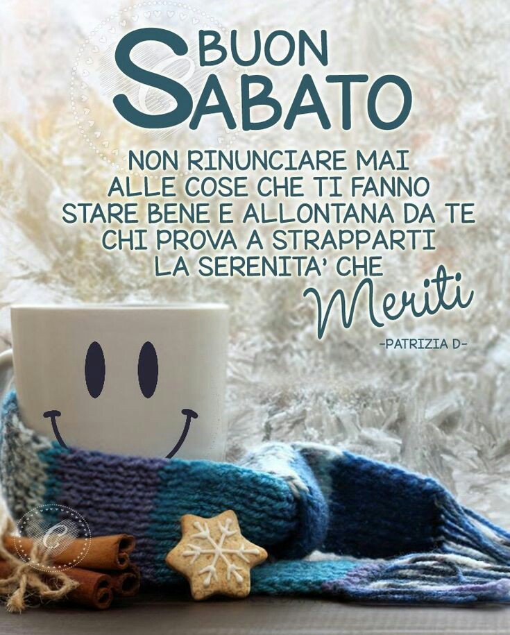 Bellissime frasi per Buon Sabato