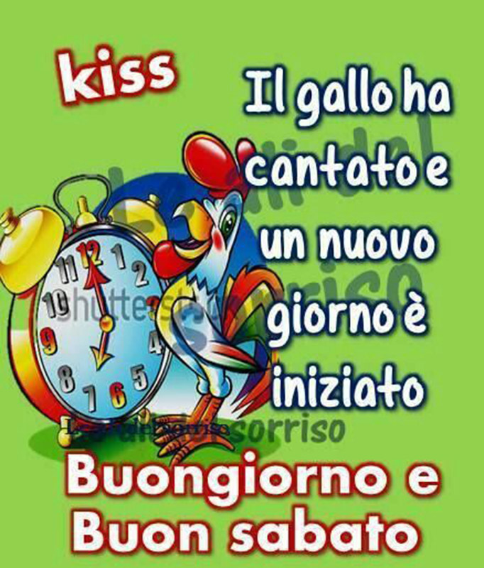 Buongiorno e Buon Sabato immagini bellissime