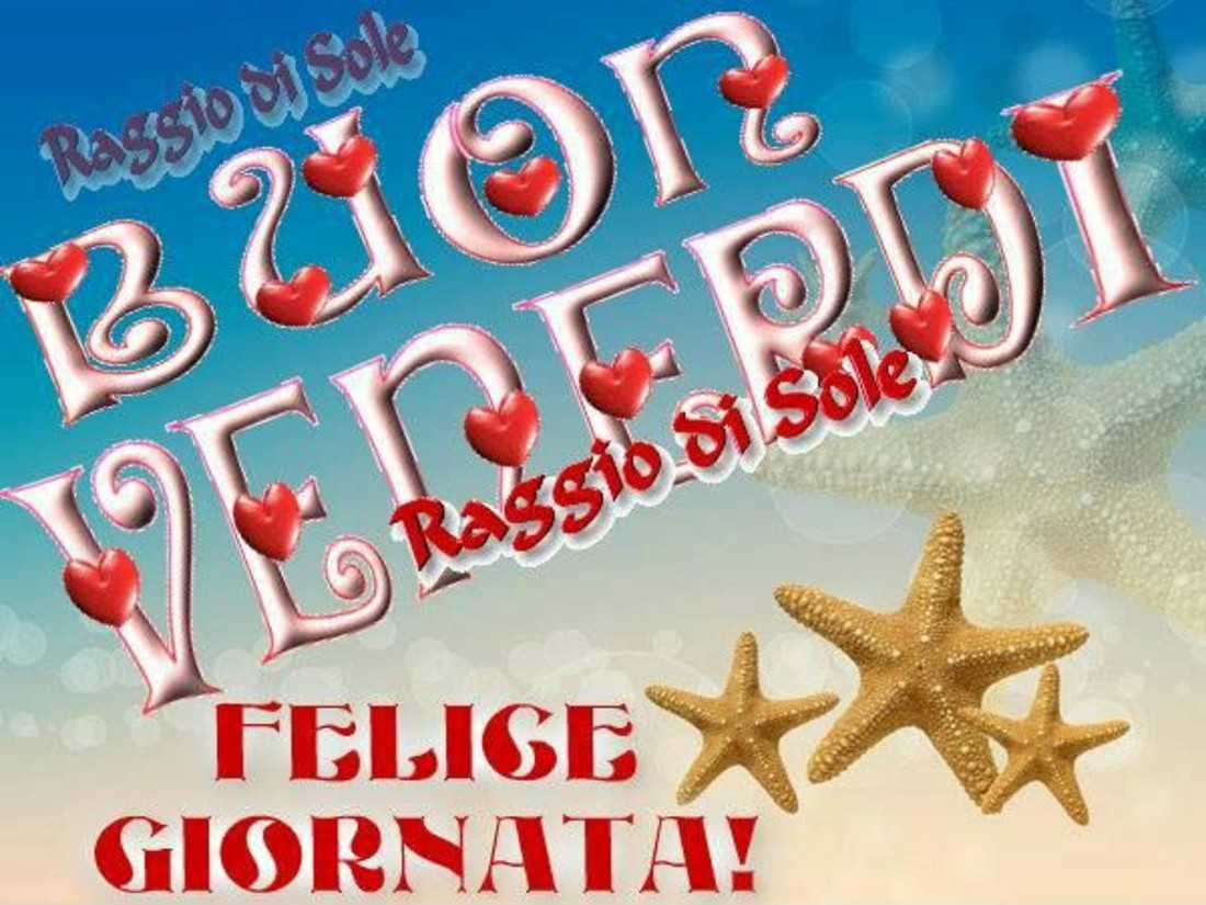 Buon Venerdì Felice Giornata