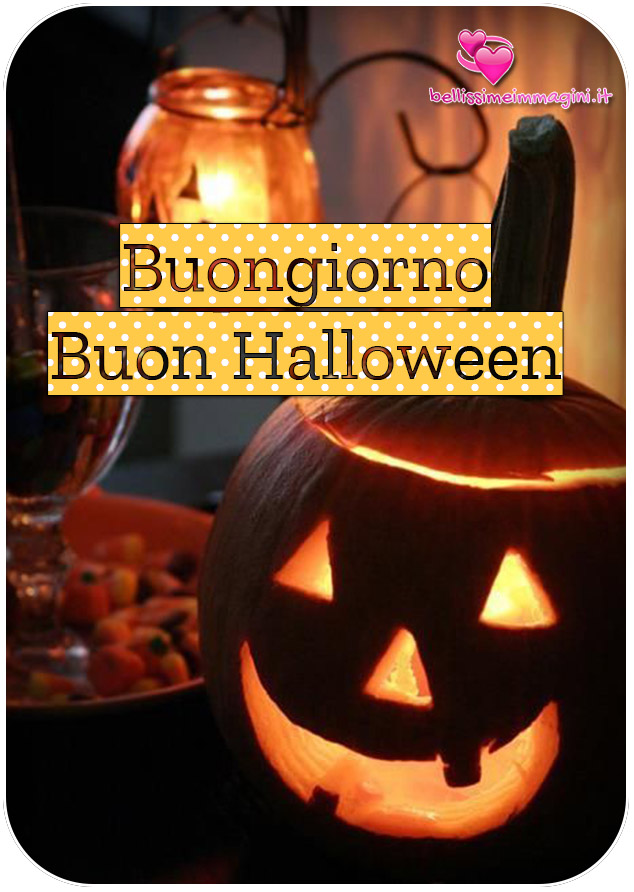 Buongiorno Buon Halloween immagini per WhatsApp e Facebook