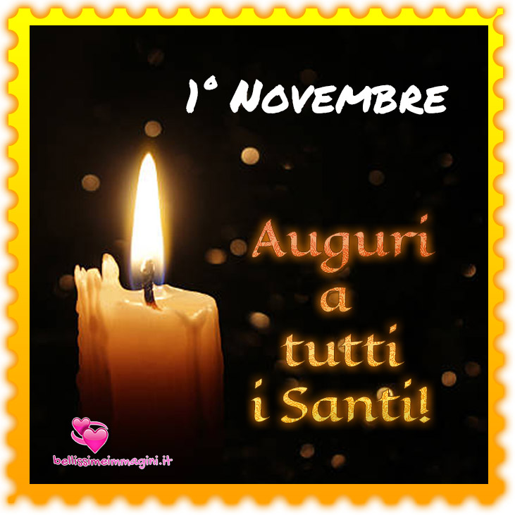 1 Novembre Auguri a Tutti i Santi immagini nuove