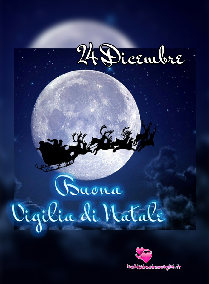 24 Dicembre Buona Vigilia di Natale immagini nuove