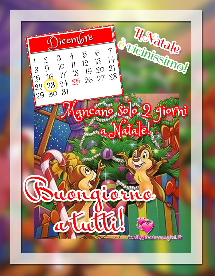 Buongiorno 23 Dicembre immagini nuove per Natale