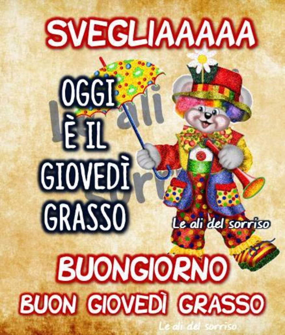 Buongiorno Buon Giovedì Grasso