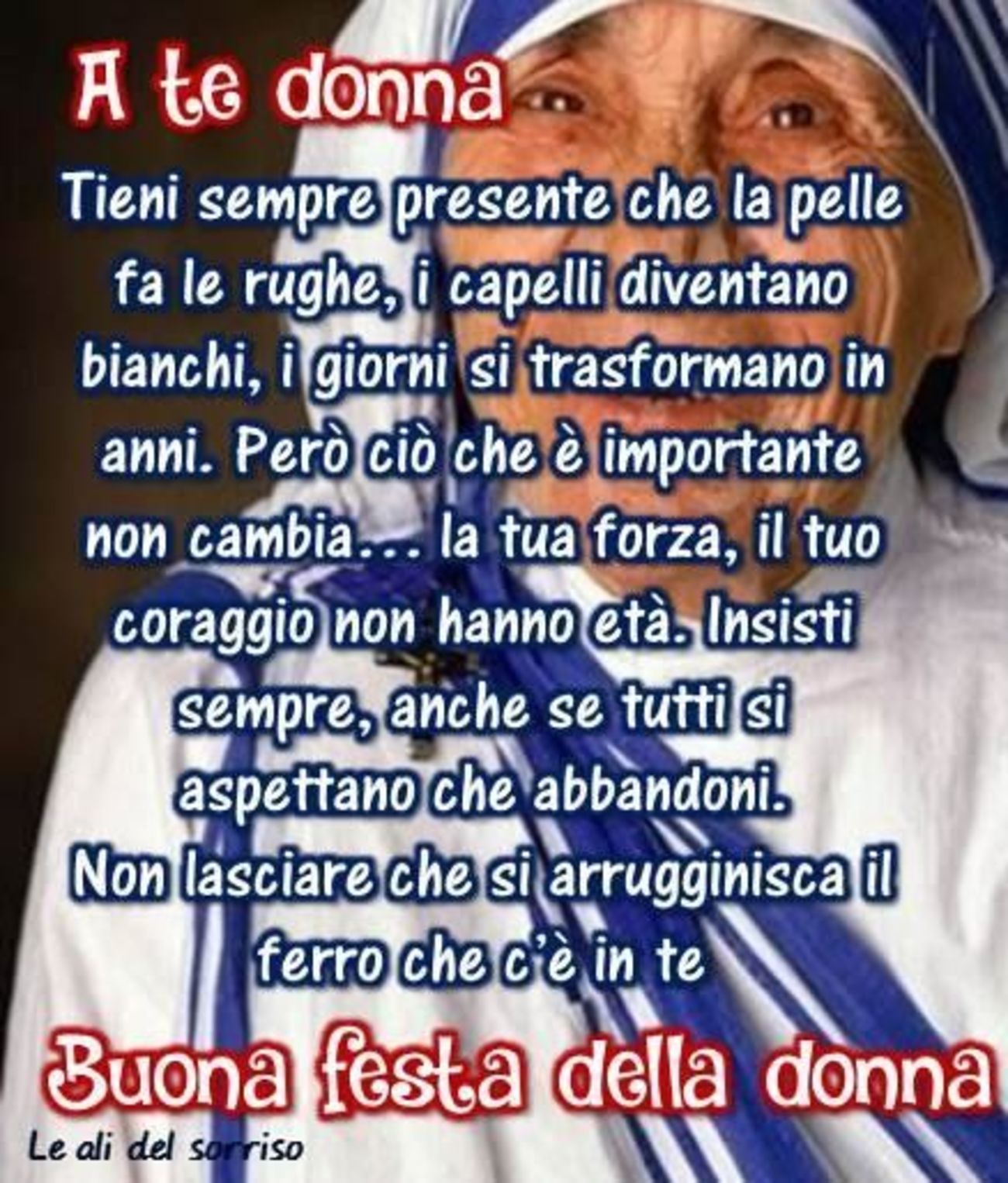 Auguri Di Natale Madre Teresa.Auguri Festa Delle Donne Madre Teresa Di Calcutta Bellissimeimmagini It