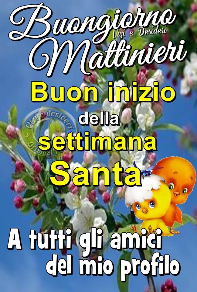 Buona Settimana Santa Buongiorno