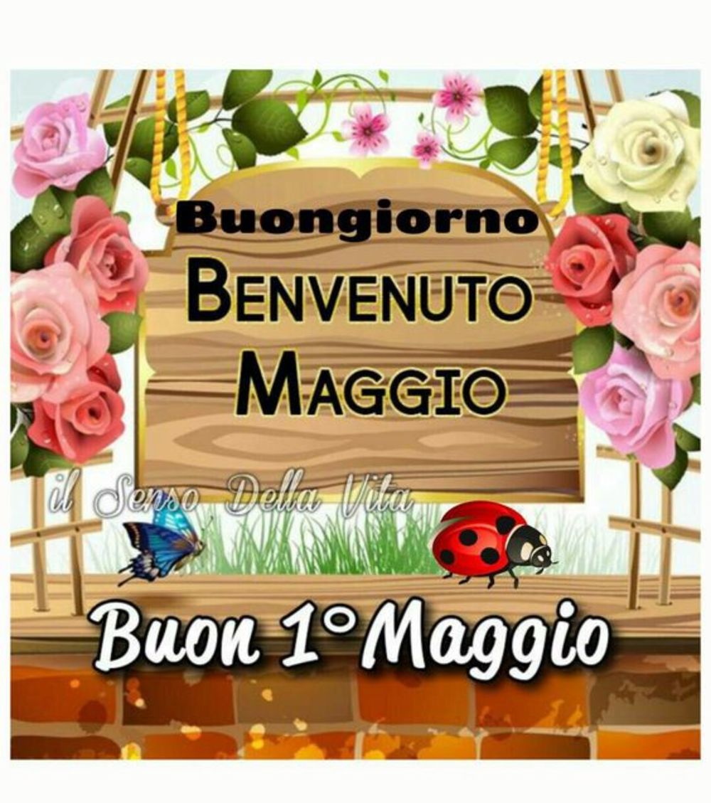 Buongiorno e Buon Primo Maggio 5 - BellissimeImmagini.it