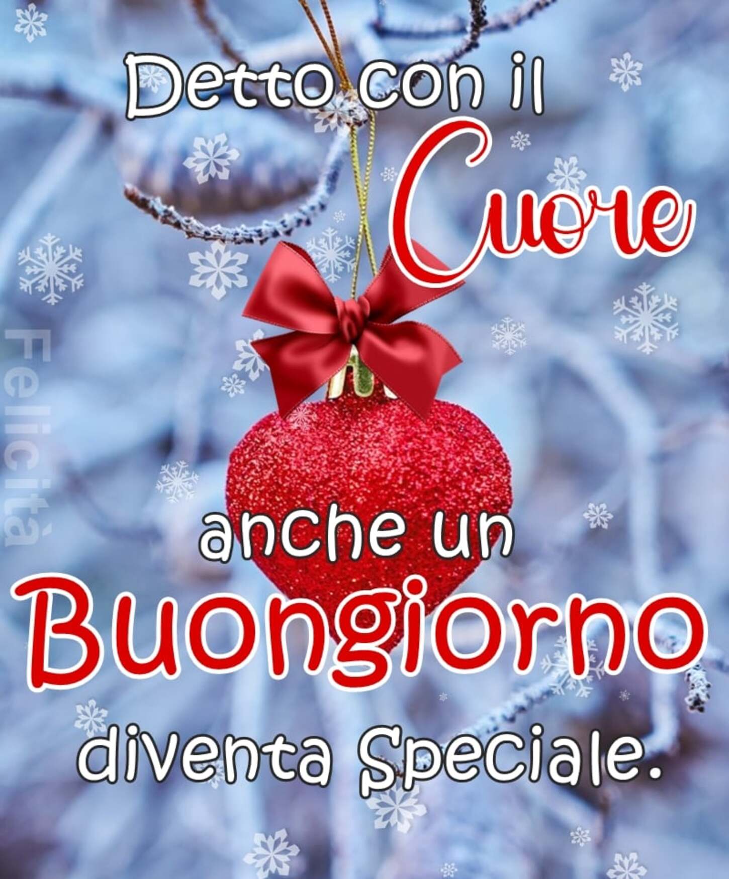 Detto con il cuore anche un buongiorno diventa speciale Natale